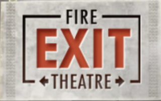 Fire Exit Theatre